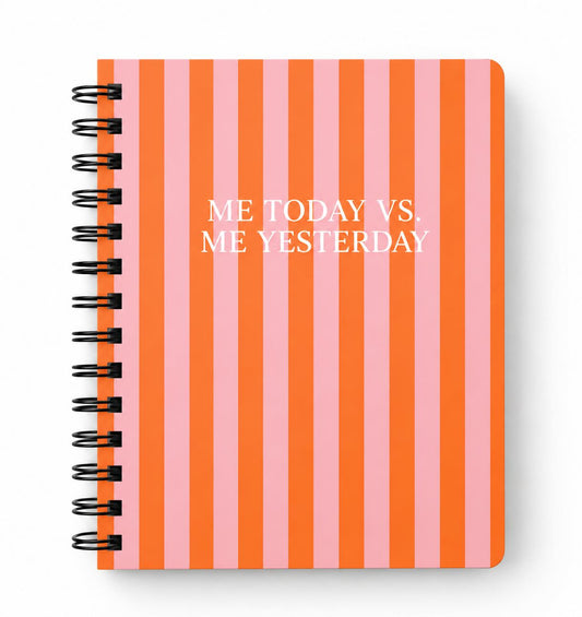 Me Today vs. Me Yesterday Journal